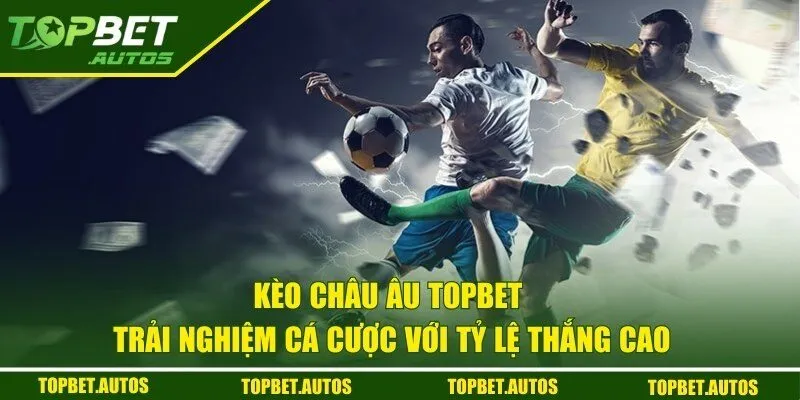 Kèo Châu Âu